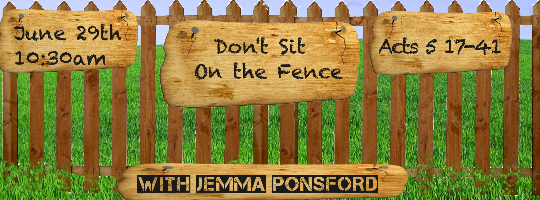 Dont sit on the fence